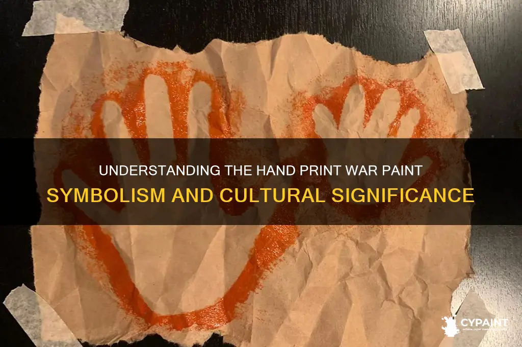 what does the hand print war paint mean