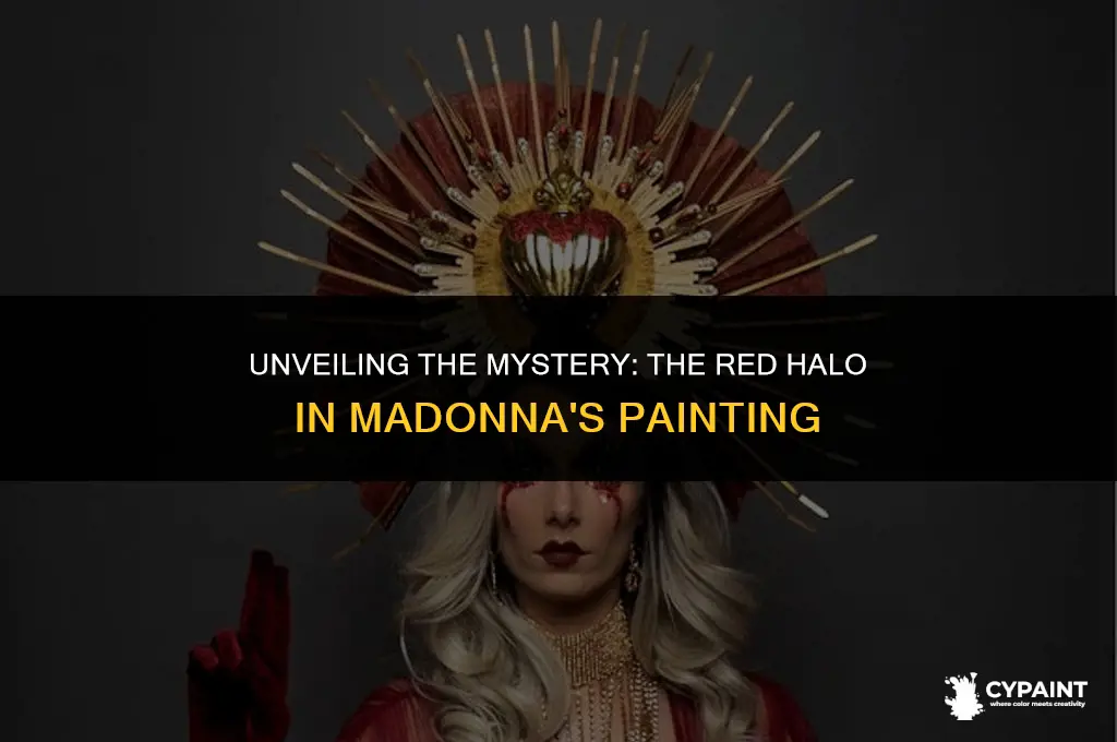 what does the red halo symbolize in the painting madonna