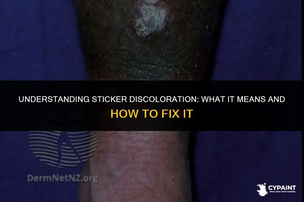 what does the sticker painted over due to discoloration mean