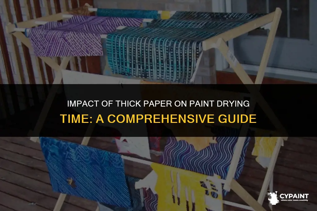 what does thick paper have on drying time of paint