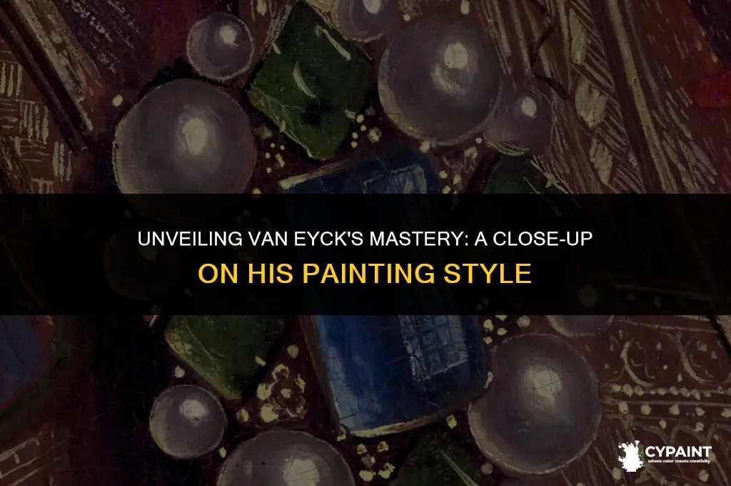 what does this close-up reveal about van eyck