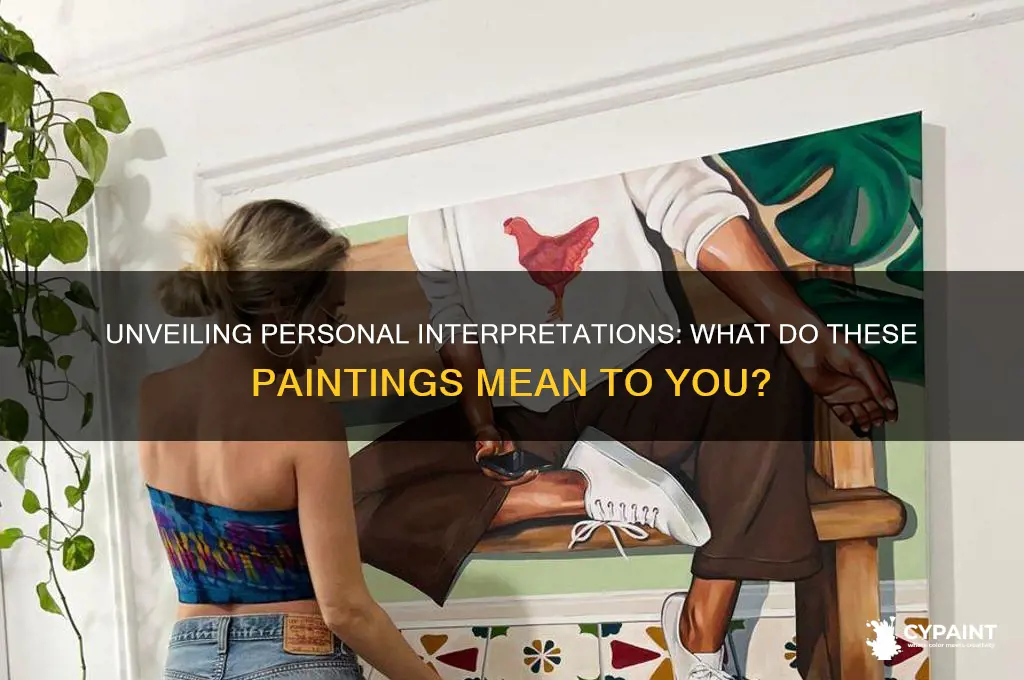 what does this piece mean to you paintings
