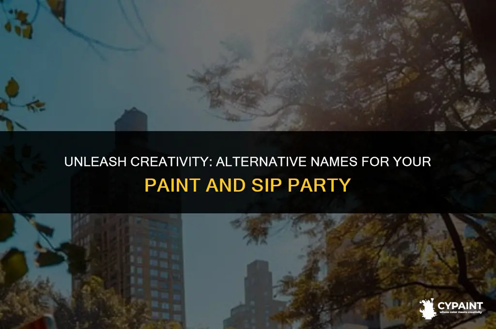 what else can i call my paint and sip party