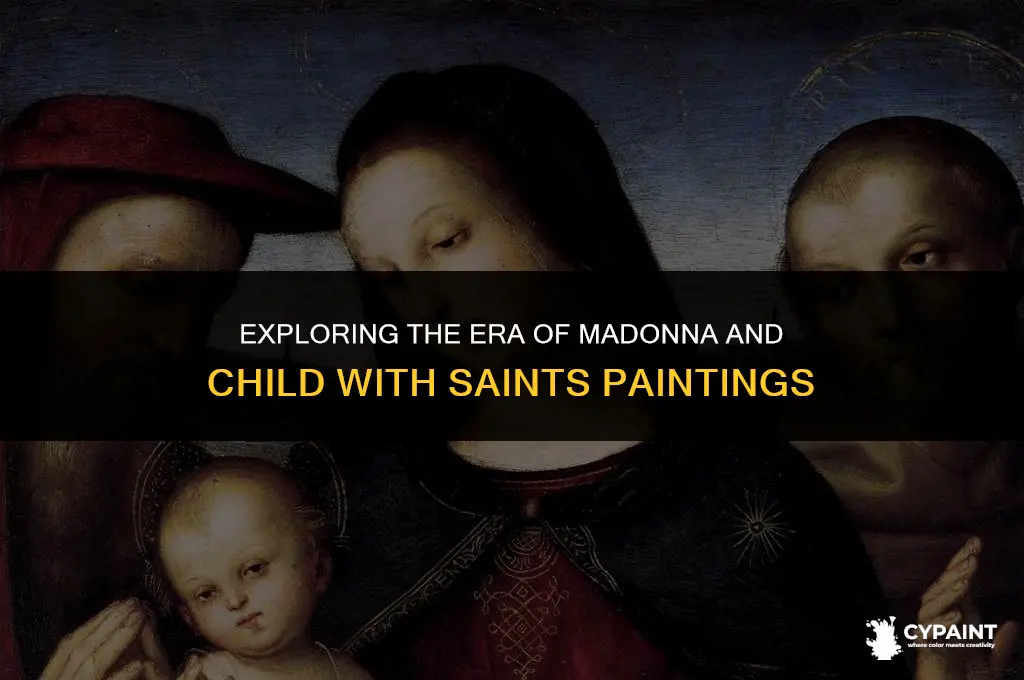 what era was madonna and child with saints painting made