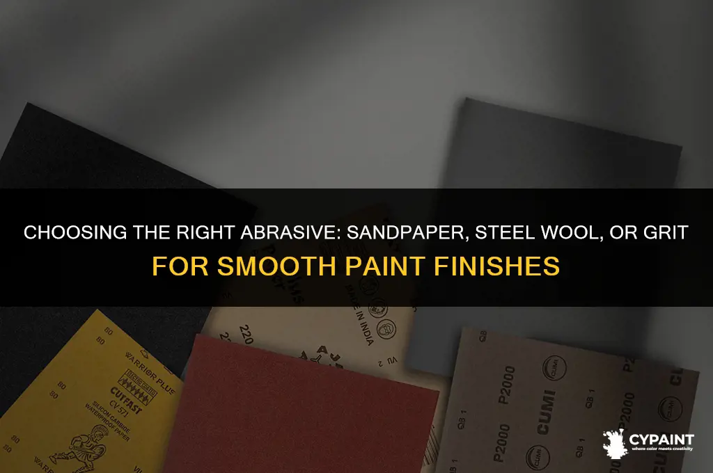 what grit sandpaper or steel wool to smooth paint or