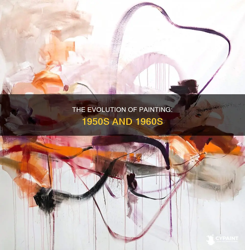 what happened to painting in the 1950s and 1960s