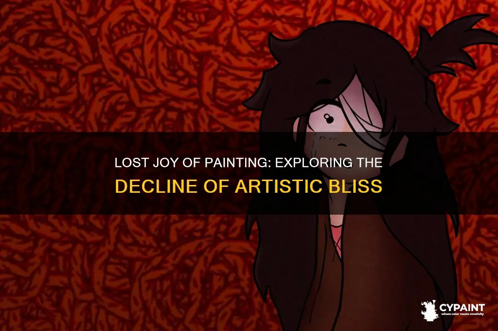 what happened to the joy of painting paintings