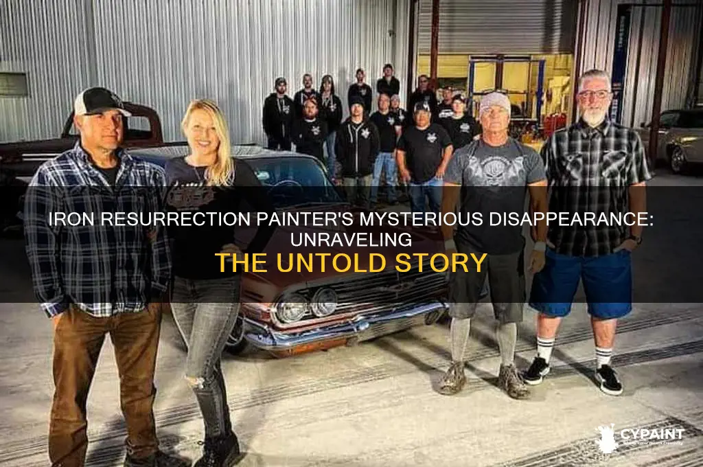 what happened to the painter from iron resurrection