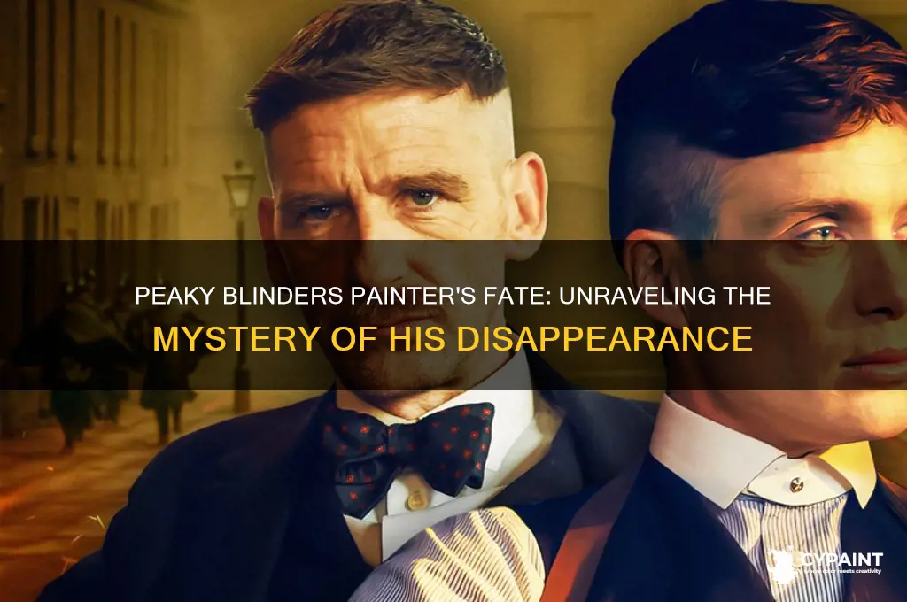 what happened to the painter in peaky blinders