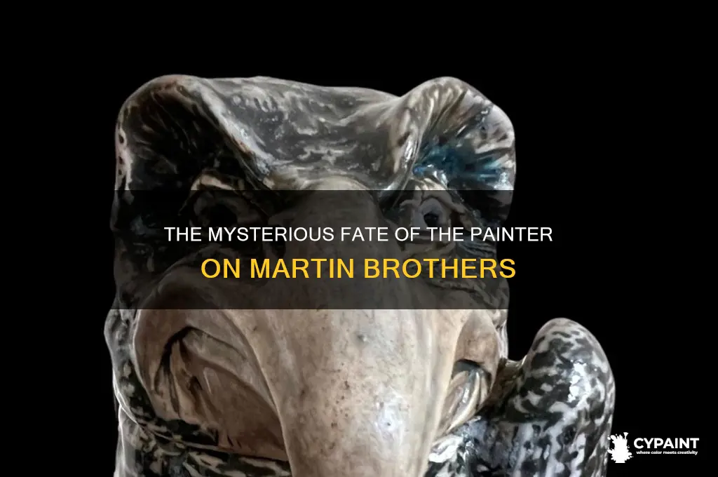 what happened to the painter on martin brothers