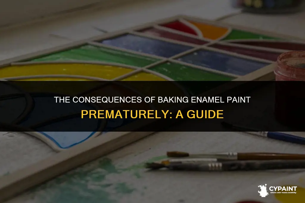 what happens if you bake enamel paint before it