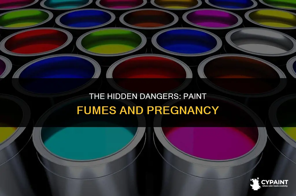 what happens if you breathe in paint fumes while pregnant
