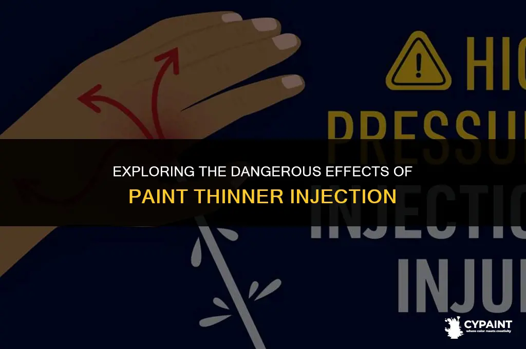 what happens if you inject paint thinner into your blood