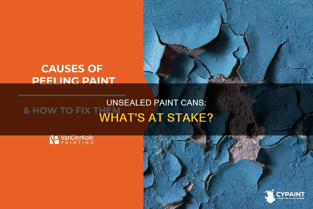 what happens if you leave a paint can open