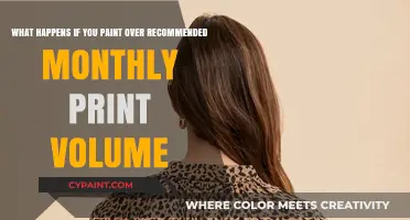 Exceeding Print Limits: The Consequences of Painting Over Recommended Volume