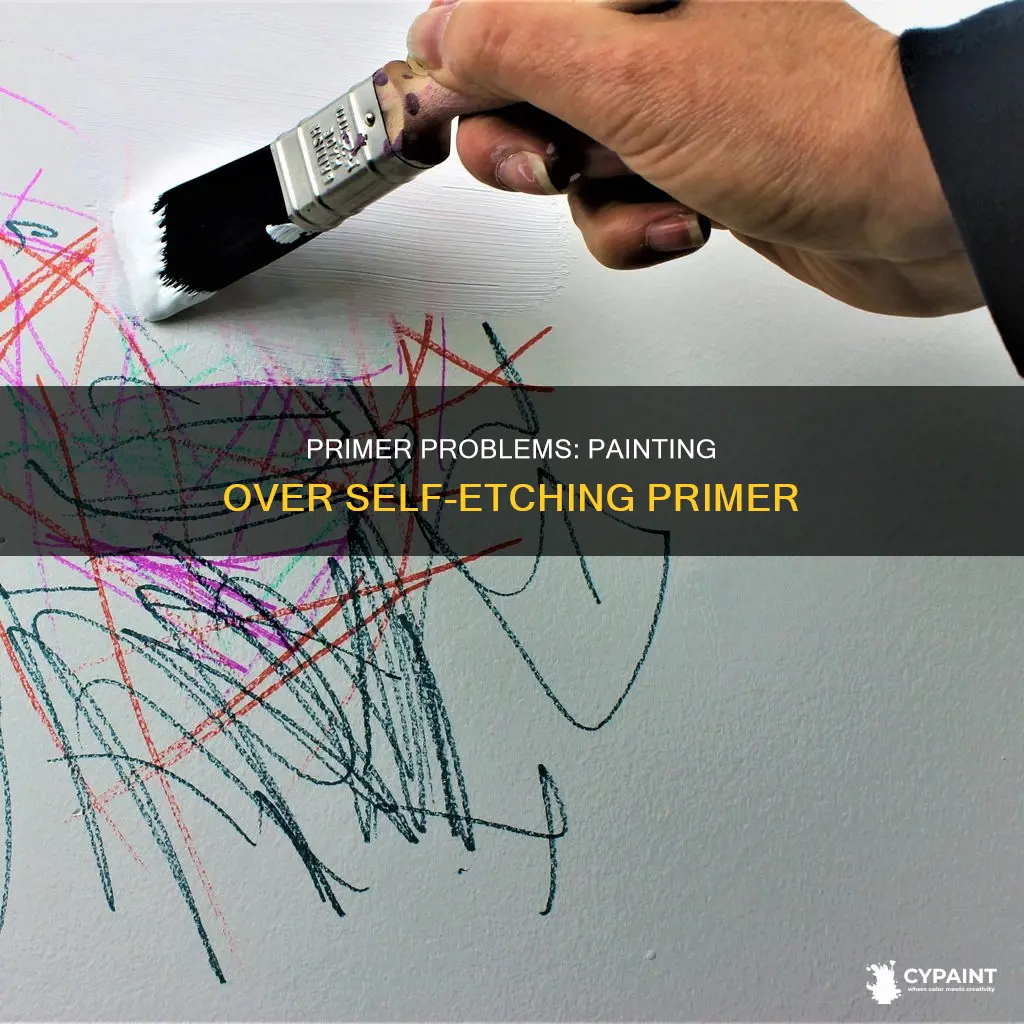 what happens if you paint over self etching primer