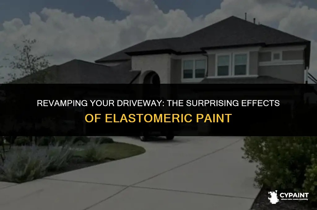 what happens if you put elastomeric paint on a driveway