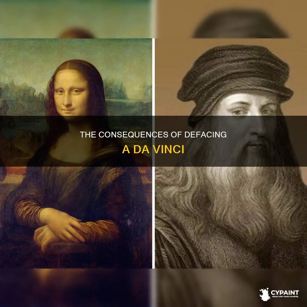 what happens if you ruin a da vinci painting