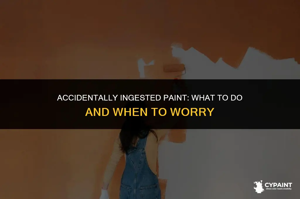 what happens if you swallow a little bit of paint