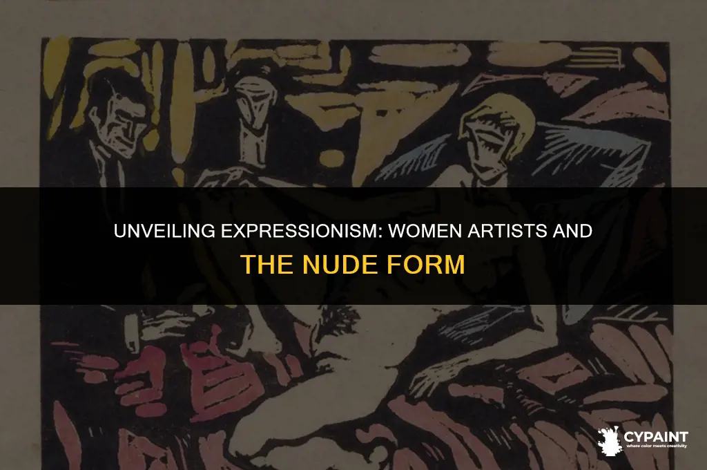 what happens when women begin painting the nude in expressionism