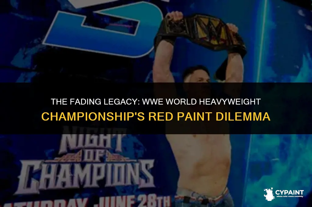 what happens when wwe world heavyweight championship red paint fades