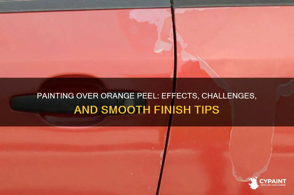 what happens when you paint over orange peel