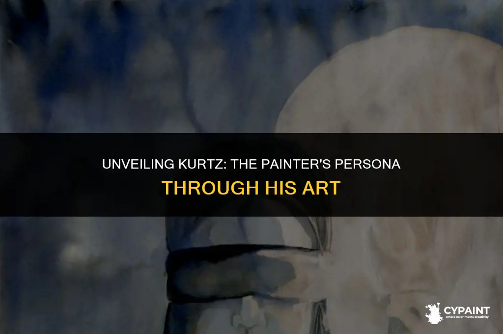 what impression does the painting give of kurtz the painter