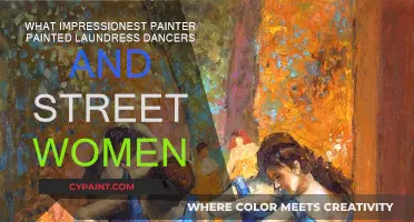 Impressionist Painter: Laundresses, Dancers, and Street Women