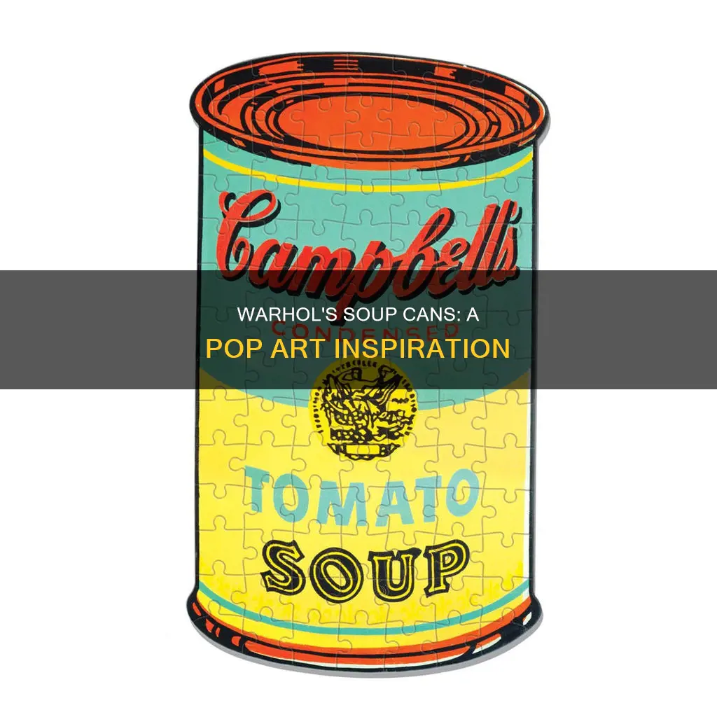 what inspired andy warhol to paint campbell soup cans