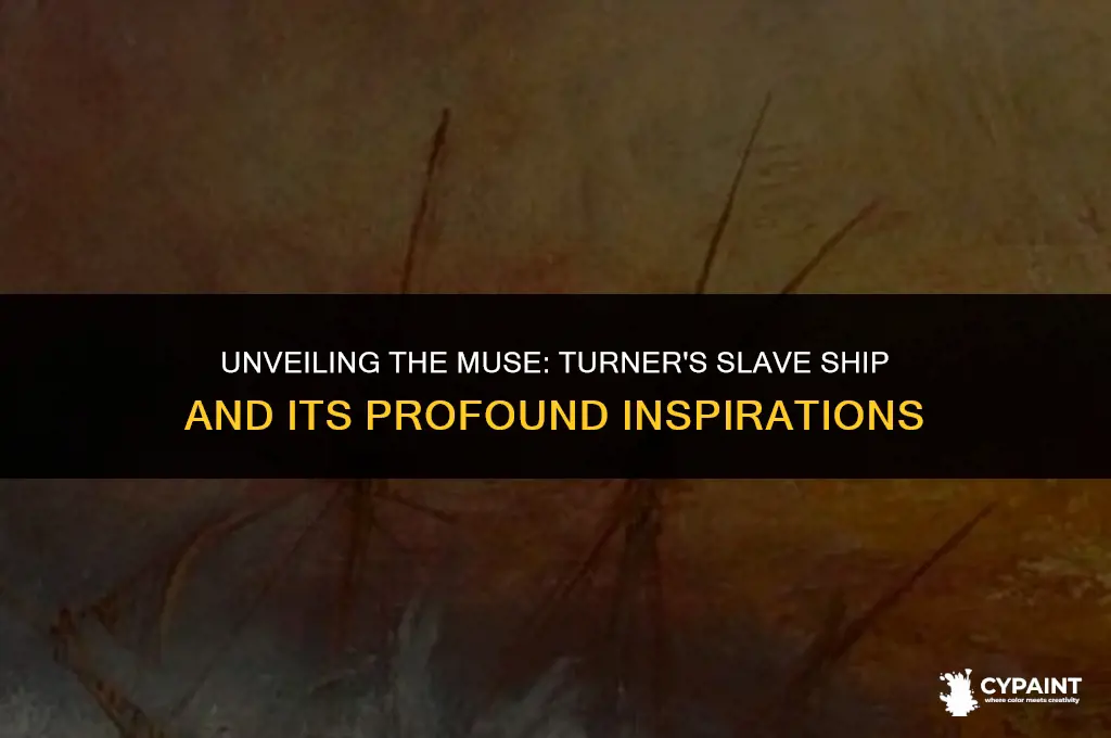 what inspired joseph mallord william turner to paint slave ship