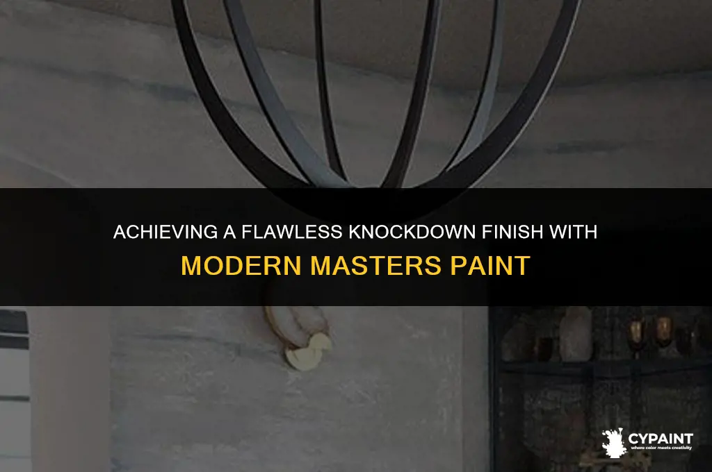 what is a knock down finish with modern masters paint