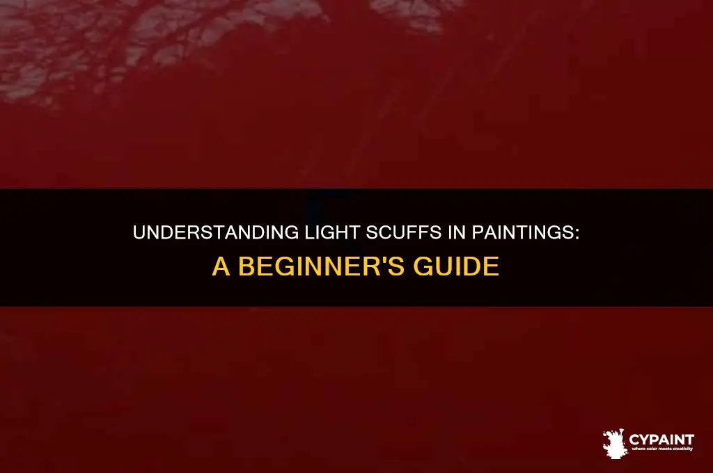 what is a light scuff as refererred to a painting