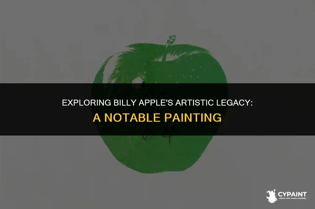what is a name of one of billy apples paintings