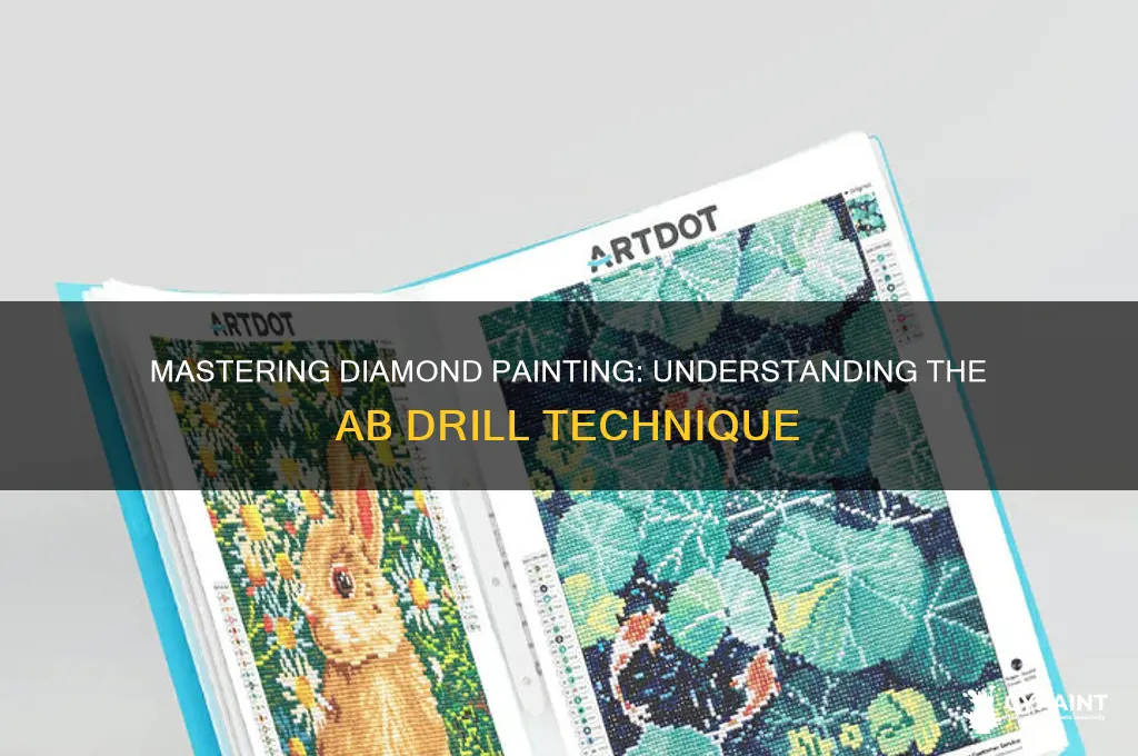 what is an ab drill in diamond painting