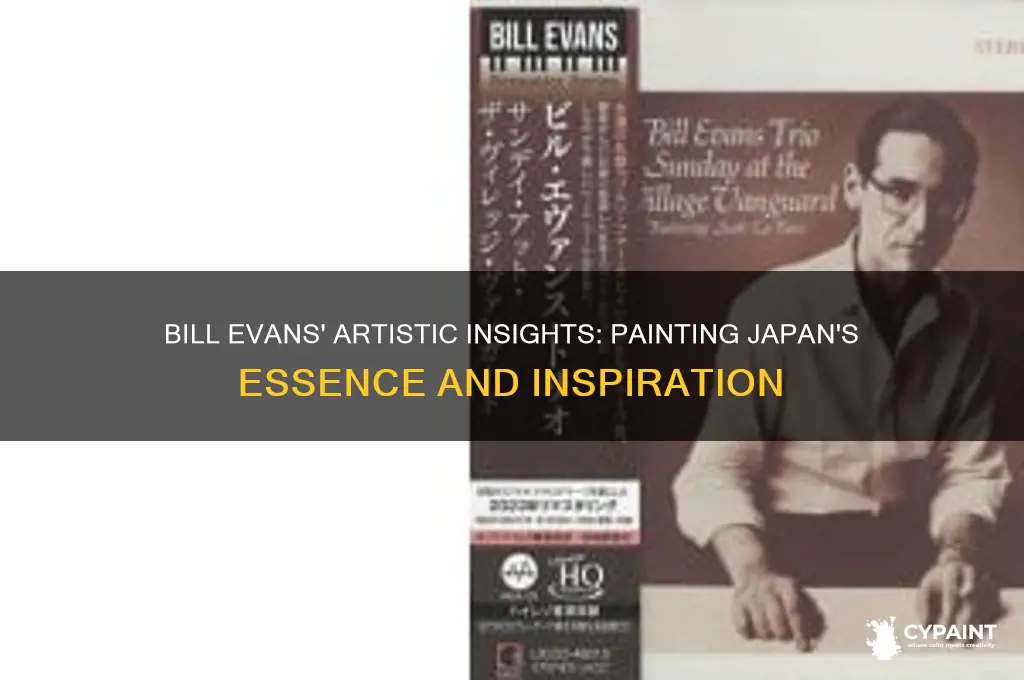 what is bill evans talking about painting japanese