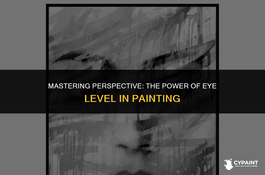 what is called eye level explain its utility in painting