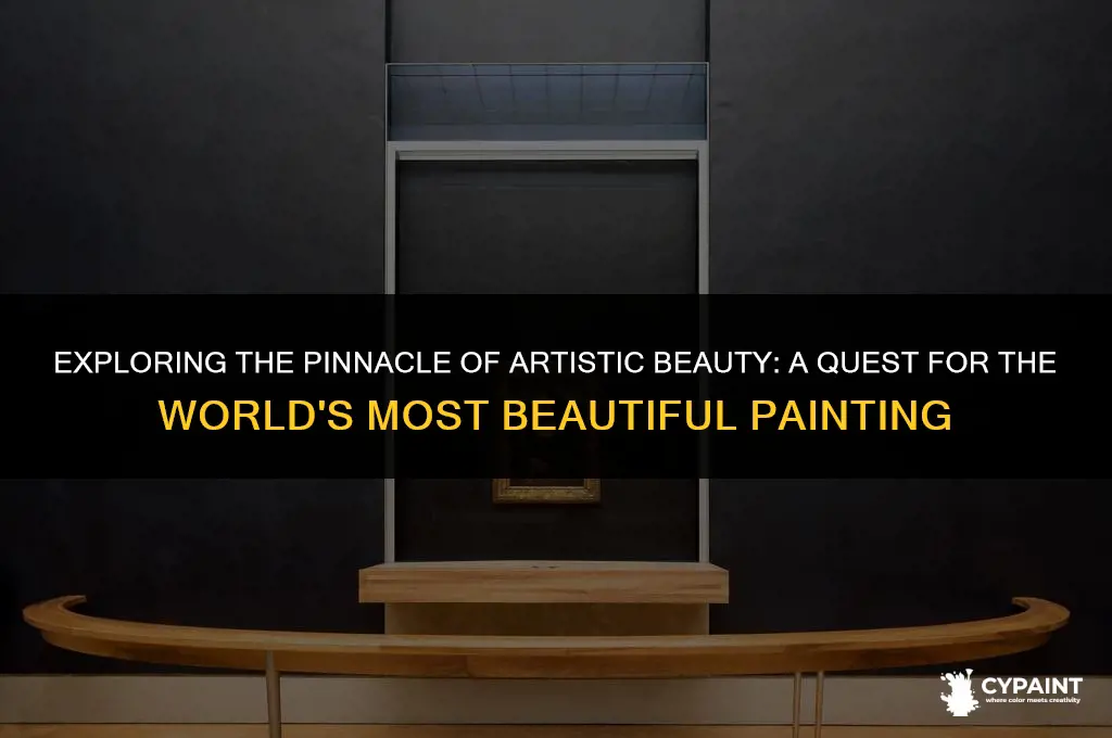 what is considered the most beautiful painting in the world