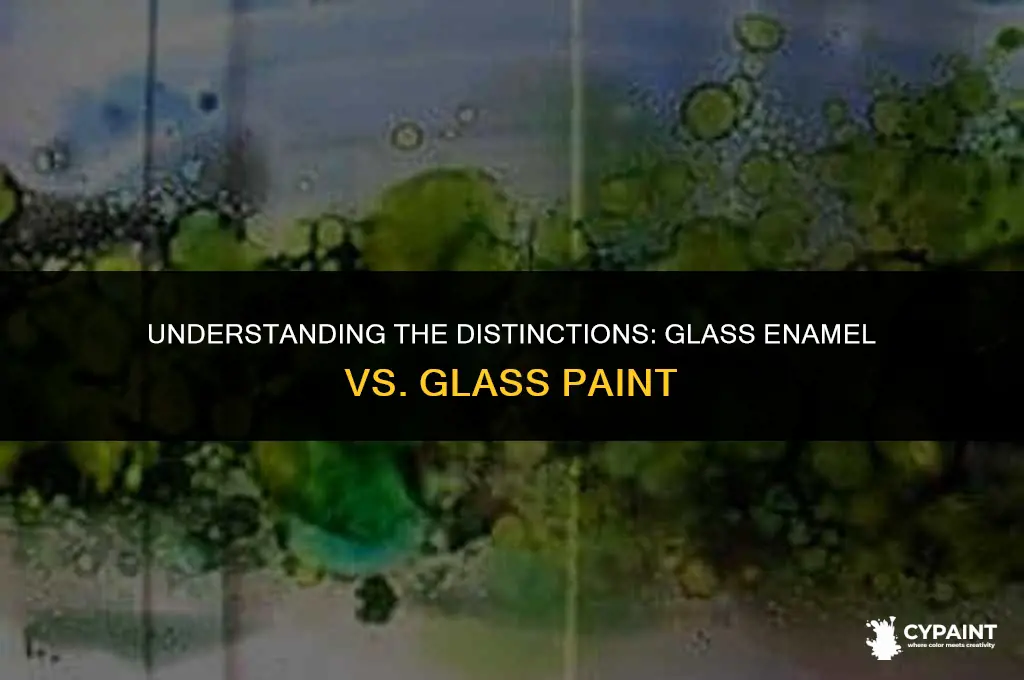 what is he difference between glass enamel and glass paint