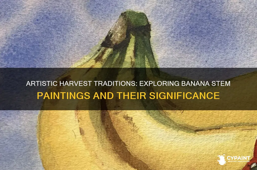 Artistic Harvest Traditions: Exploring Banana Stem Paintings And Their ...