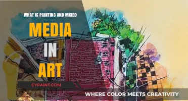 Exploring Painting and Mixed Media: Techniques, Tools, and Creative Fusion
