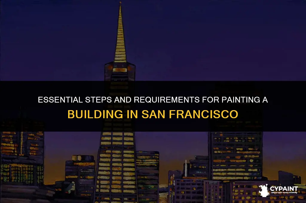 what is required to paint a building in san francisco