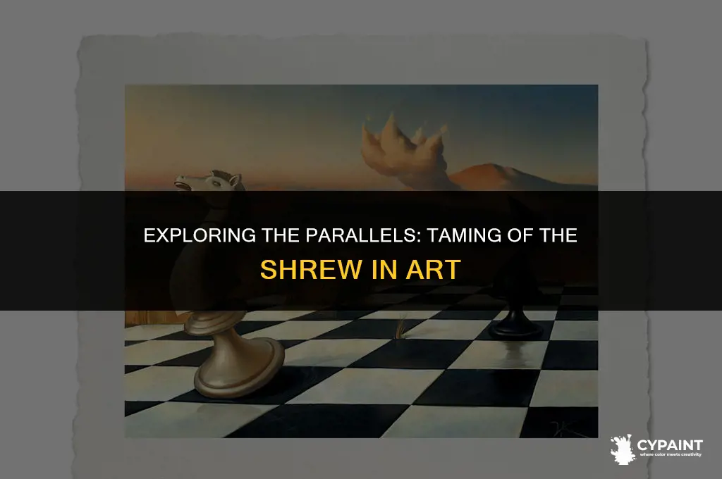 what is similar about these paintings taming of the shrew