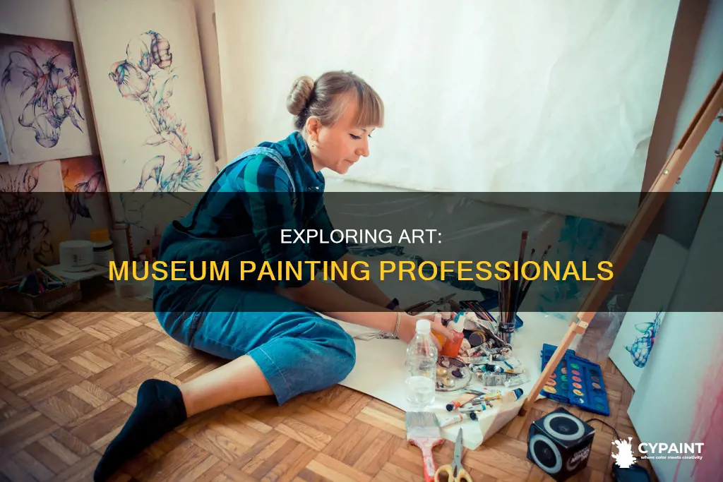 what is someone who works with museum paintings called