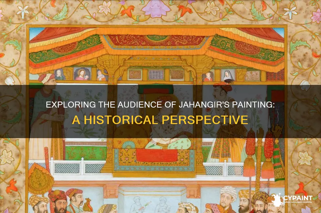 what is the audience for the jahangir painting