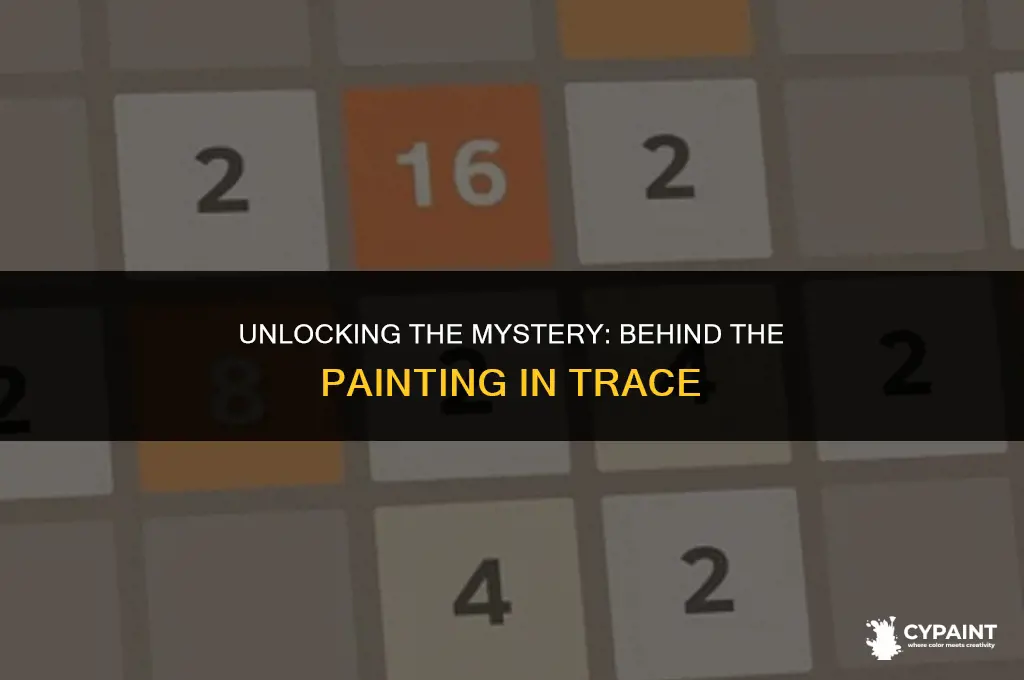 what is the code for behind the painting in trace