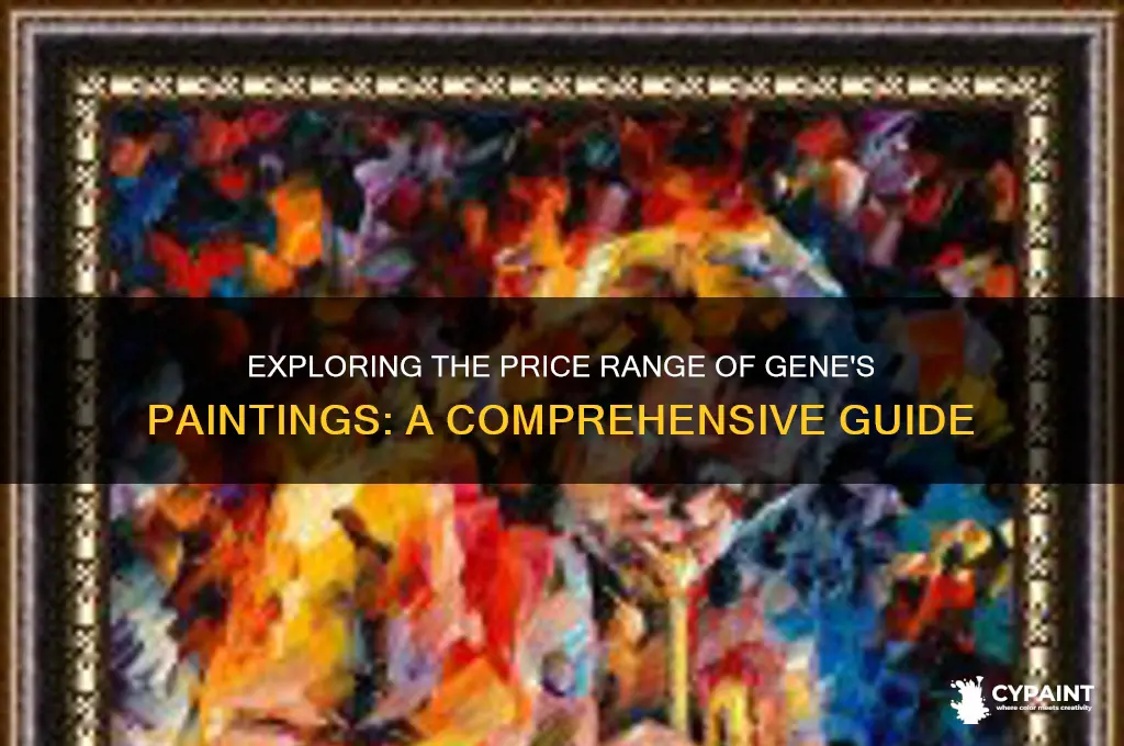 what is the cost of paintings by gene