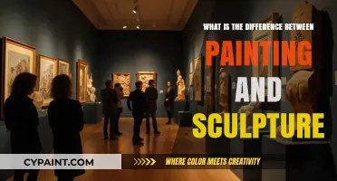 Painting vs. Sculpture: Exploring the Unique Artistic Mediums and Techniques