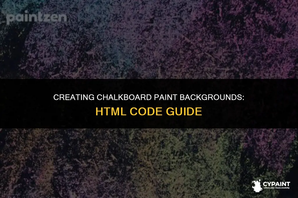 what is the digital html code for chalkboard paint backgrounds