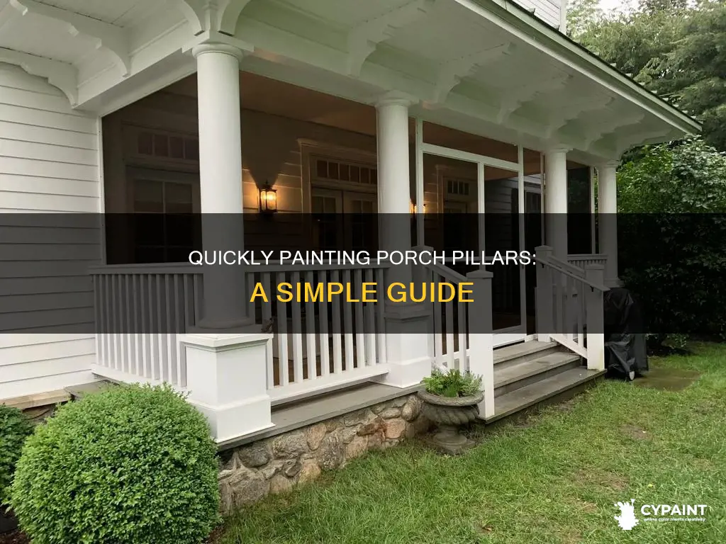 what is the easiest way to paint porch pillars