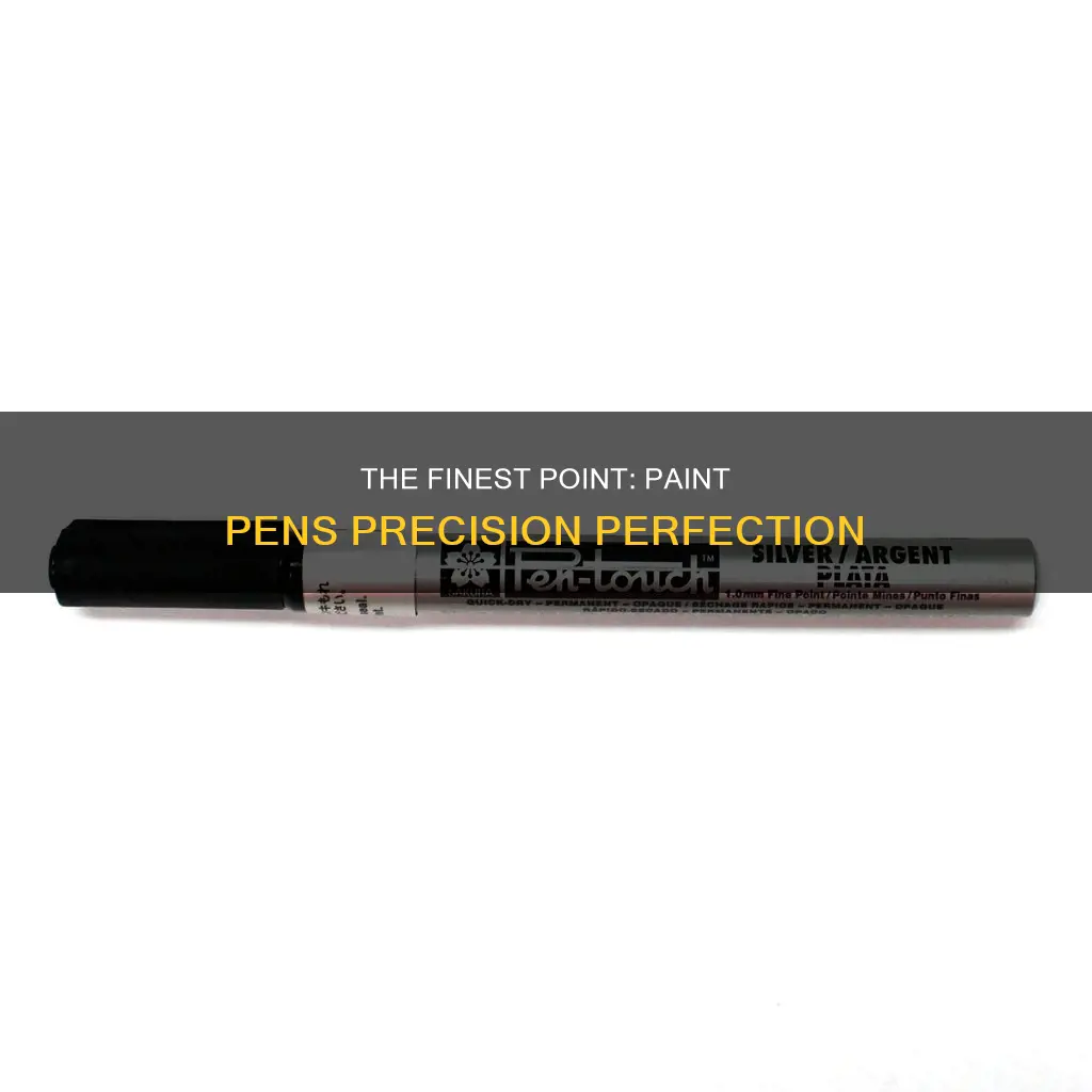 what is the finest point for paint pens available